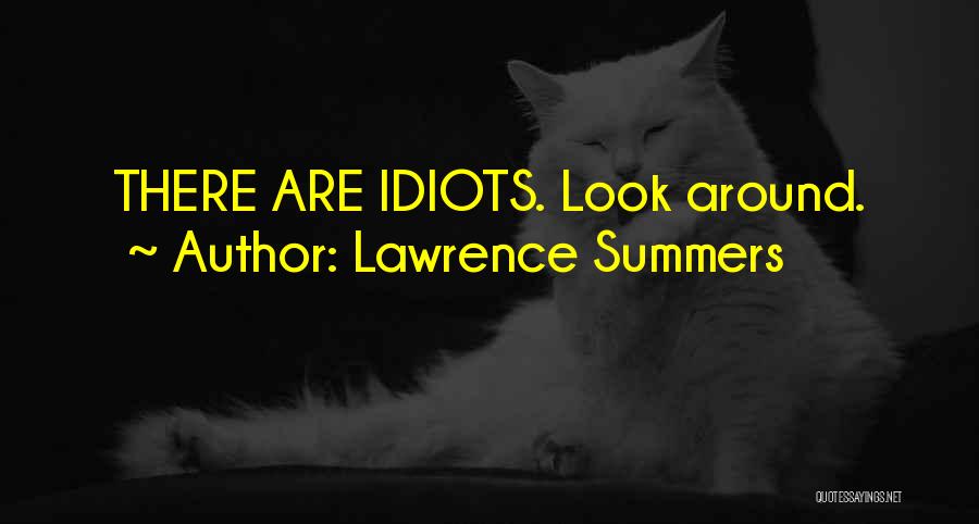 Summers Past Quotes By Lawrence Summers