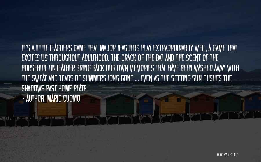 Summers Past Quotes By Mario Cuomo