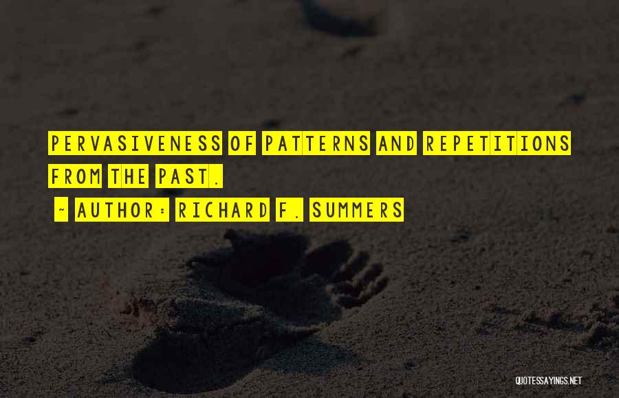 Summers Past Quotes By Richard F. Summers