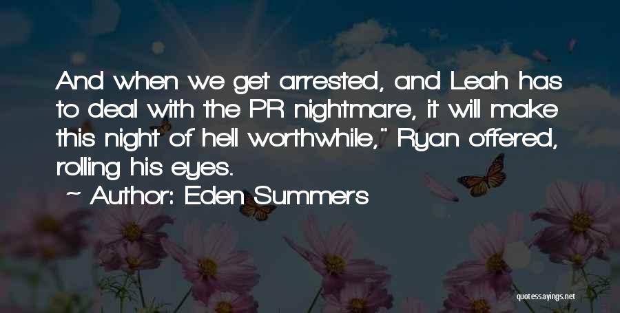 Summers Quotes By Eden Summers