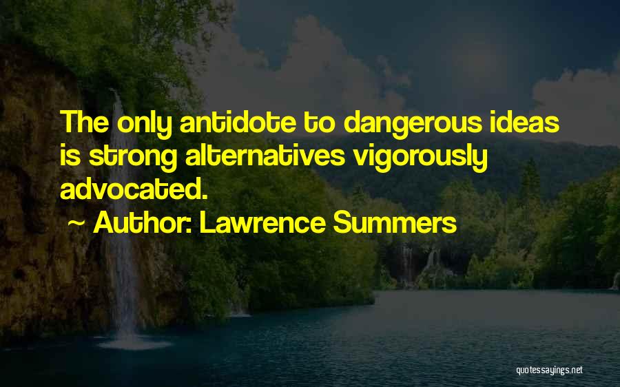 Summers Quotes By Lawrence Summers