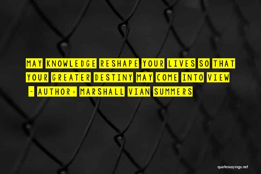 Summers Quotes By Marshall Vian Summers