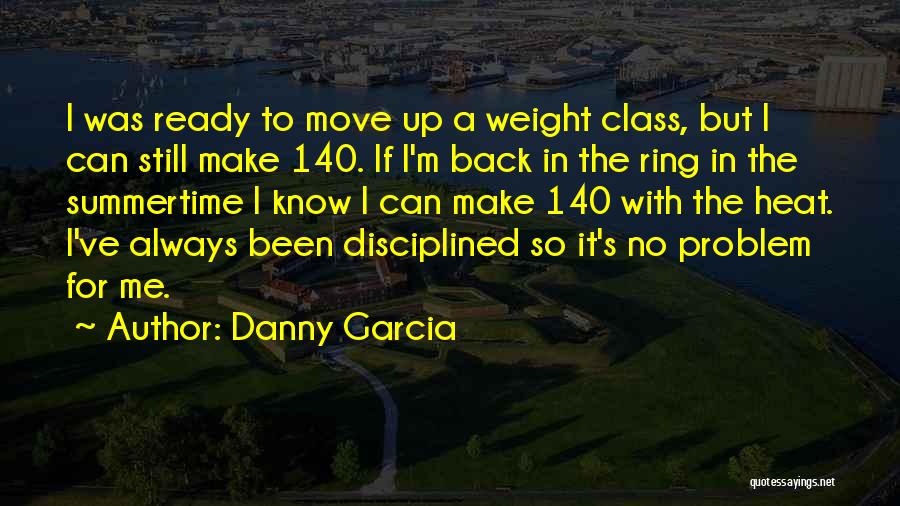 Summertime Heat Quotes By Danny Garcia