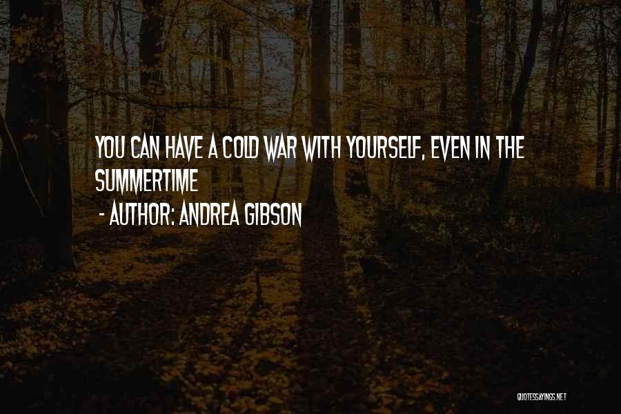 Summertime Quotes By Andrea Gibson