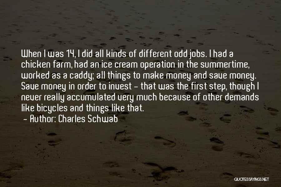 Summertime Quotes By Charles Schwab