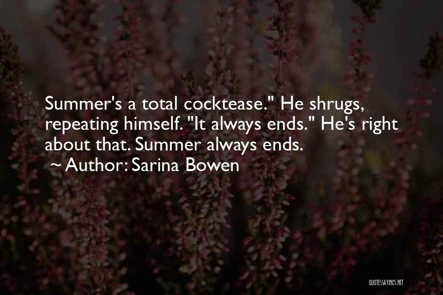 Summertime Quotes By Sarina Bowen