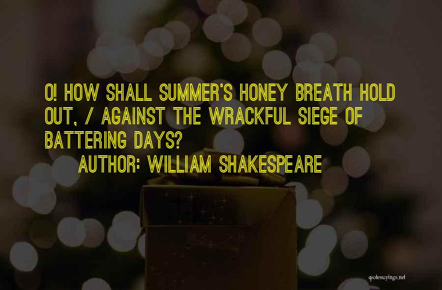 Summertime Quotes By William Shakespeare