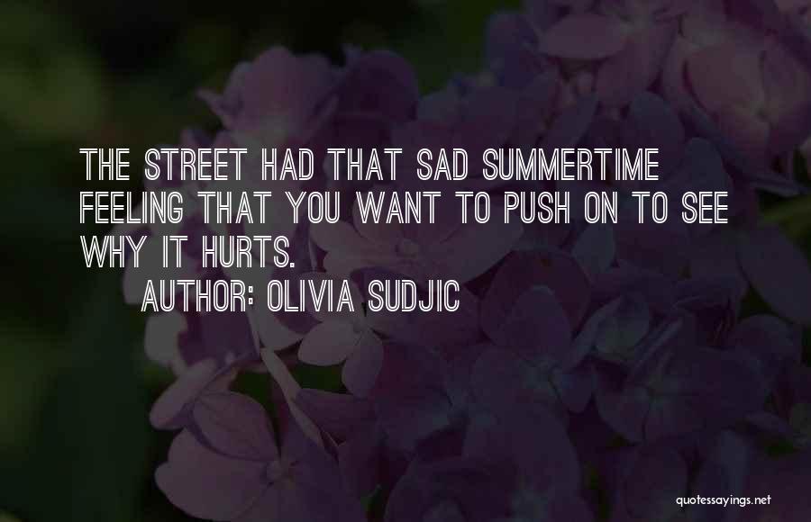 Summertime Sadness Quotes By Olivia Sudjic