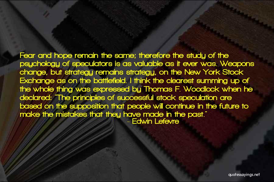 Summing Up Quotes By Edwin Lefevre Summing Up Quotes By Edwin Lefevre