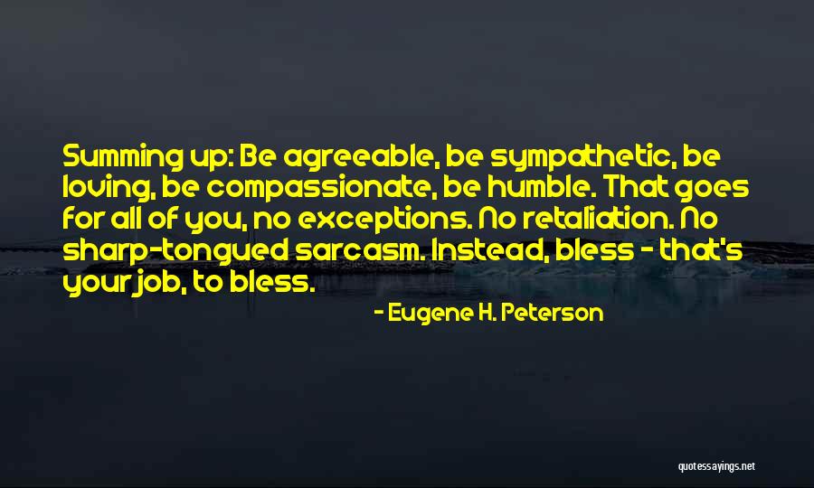 Summing Up Quotes By Eugene H. Peterson