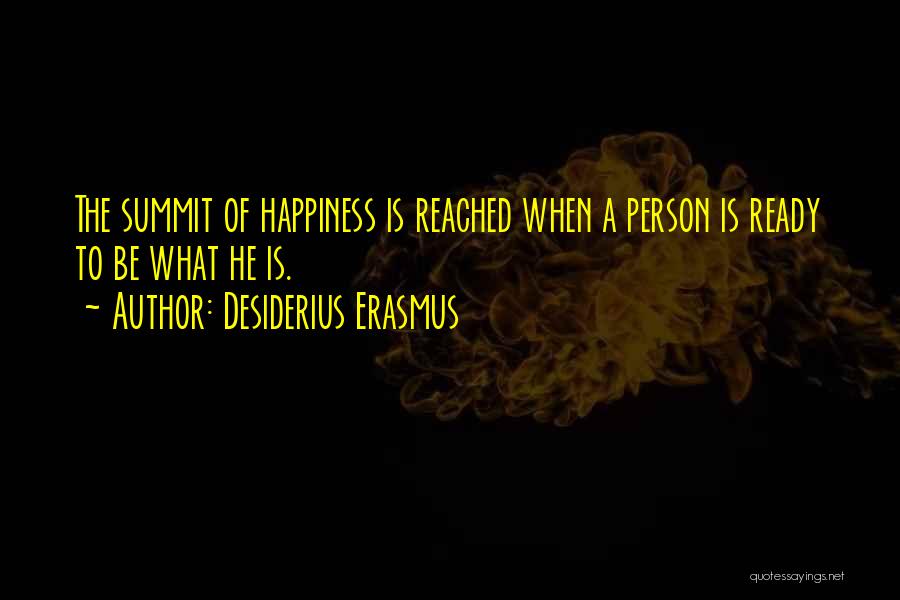 Summit Quotes By Desiderius Erasmus