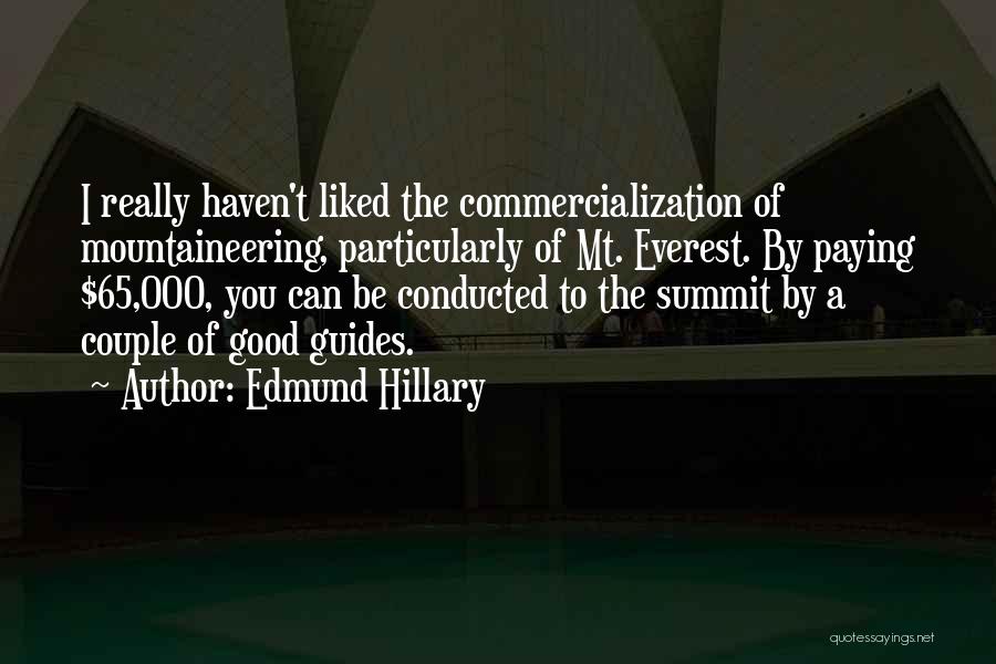Summit Quotes By Edmund Hillary