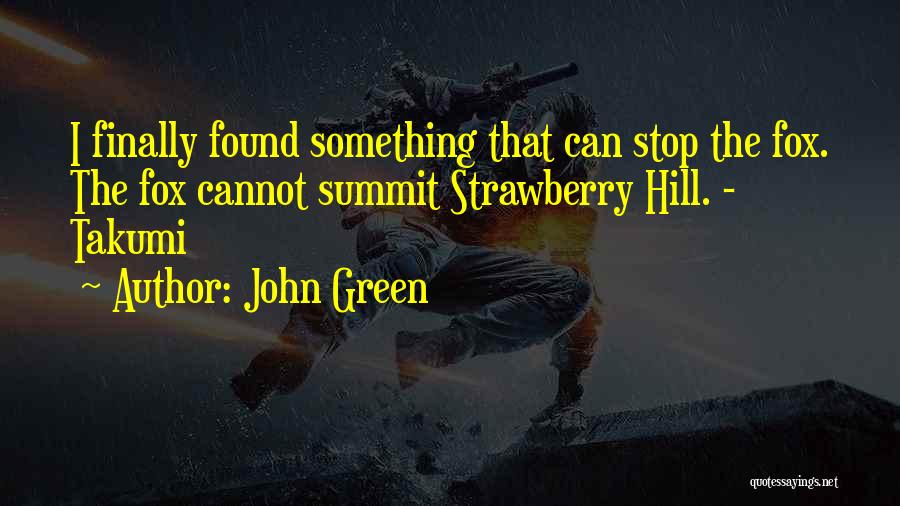 Summit Quotes By John Green