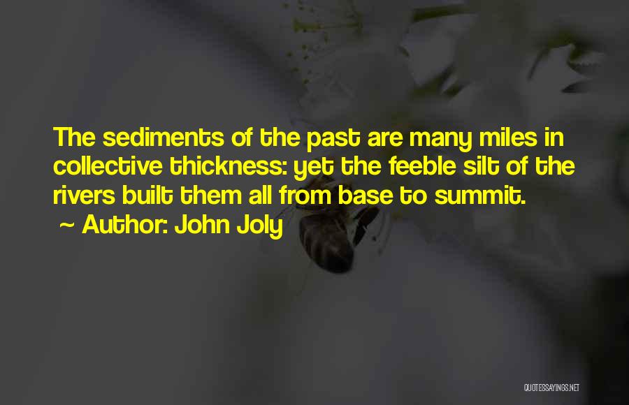 Summit Quotes By John Joly