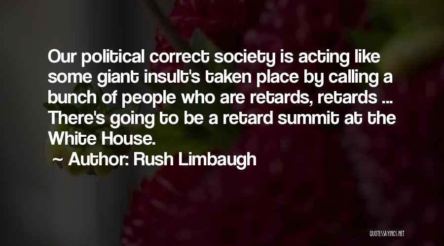 Summit Quotes By Rush Limbaugh