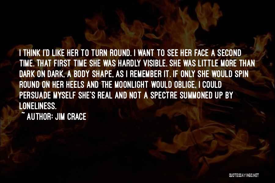 Summoned Quotes By Jim Crace