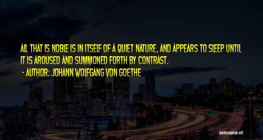 Summoned Quotes By Johann Wolfgang Von Goethe