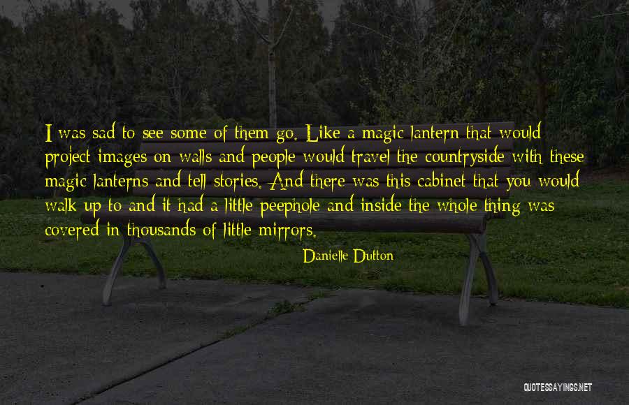 Summoning Demon Quotes By Danielle Dutton Summoning Demon Quotes By Danielle Dutton