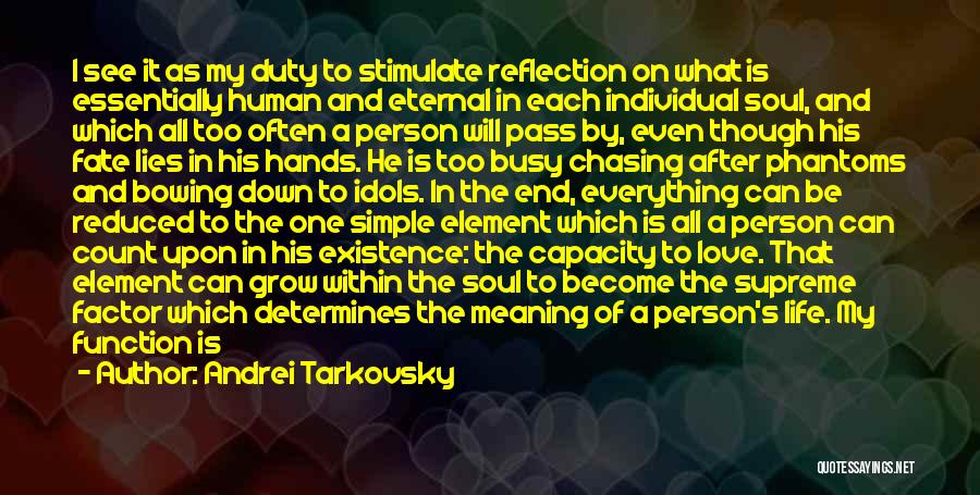 Summoning Quotes By Andrei Tarkovsky
