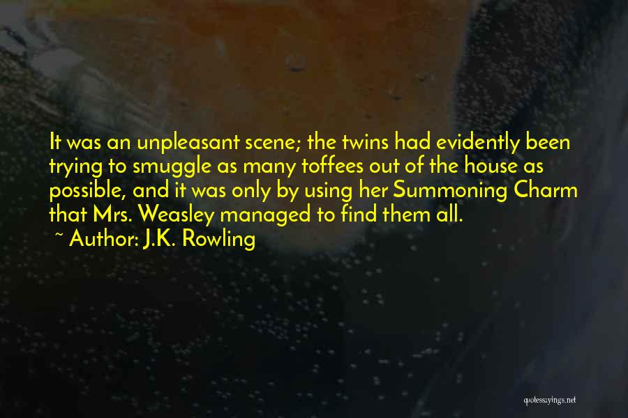 Summoning Quotes By J.K. Rowling