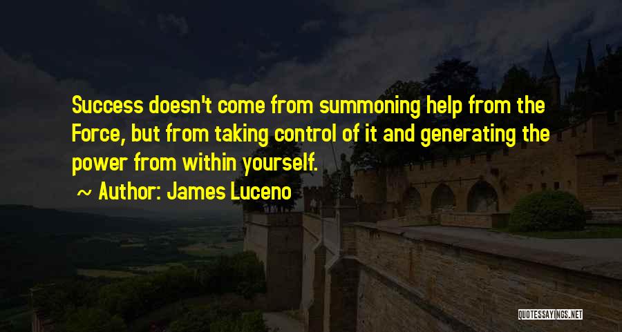 Summoning Quotes By James Luceno