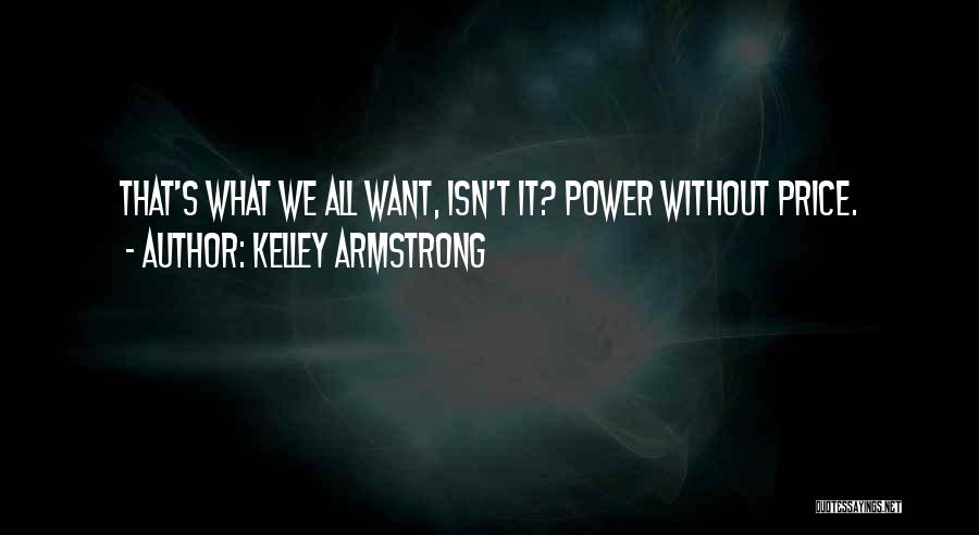 Summoning Quotes By Kelley Armstrong