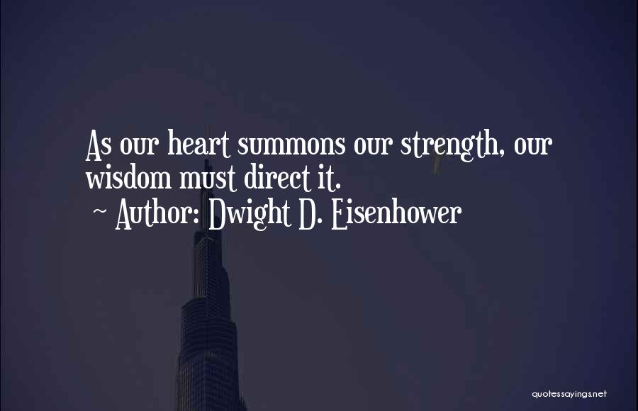 Summons Quotes By Dwight D. Eisenhower