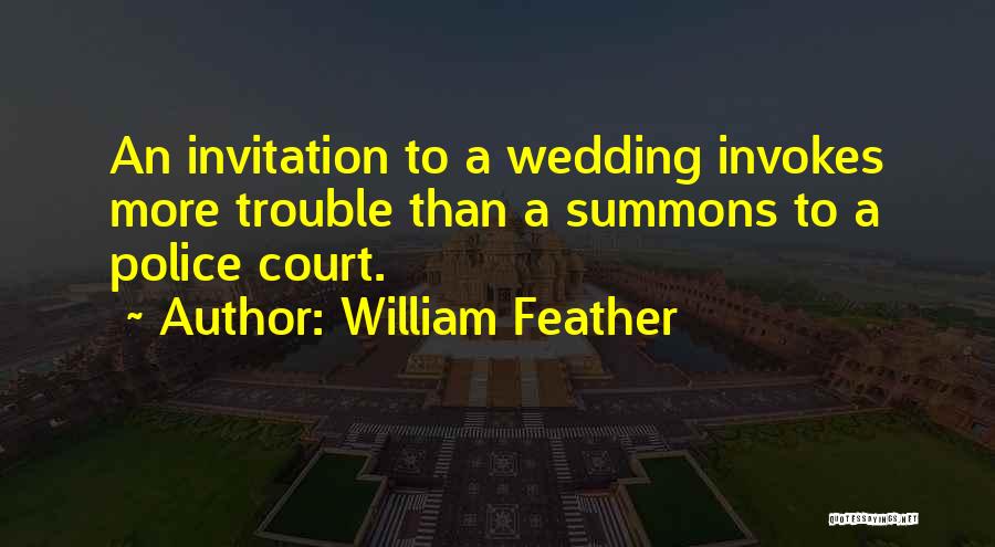 Summons Quotes By William Feather
