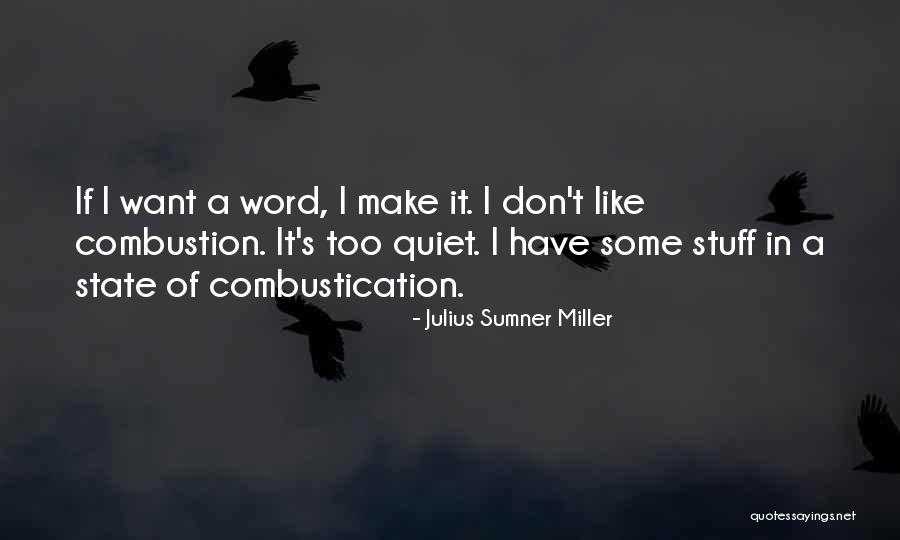 Sumner Miller Quotes By Julius Sumner Miller Sumner Miller Quotes By Julius Sumner Miller