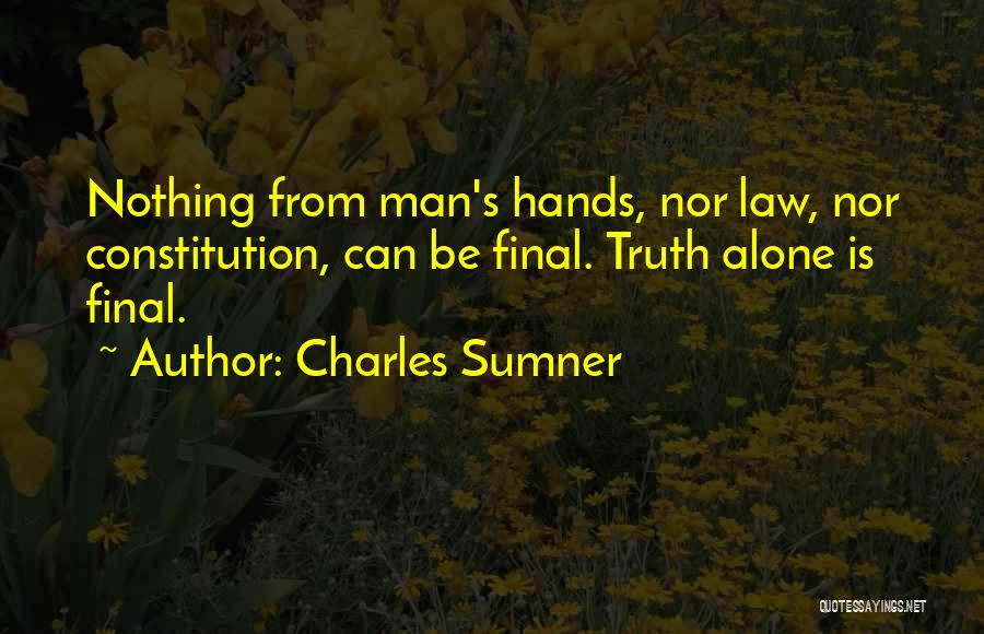 Sumner Quotes By Charles Sumner