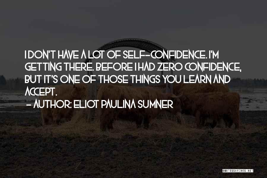 Sumner Quotes By Eliot Paulina Sumner