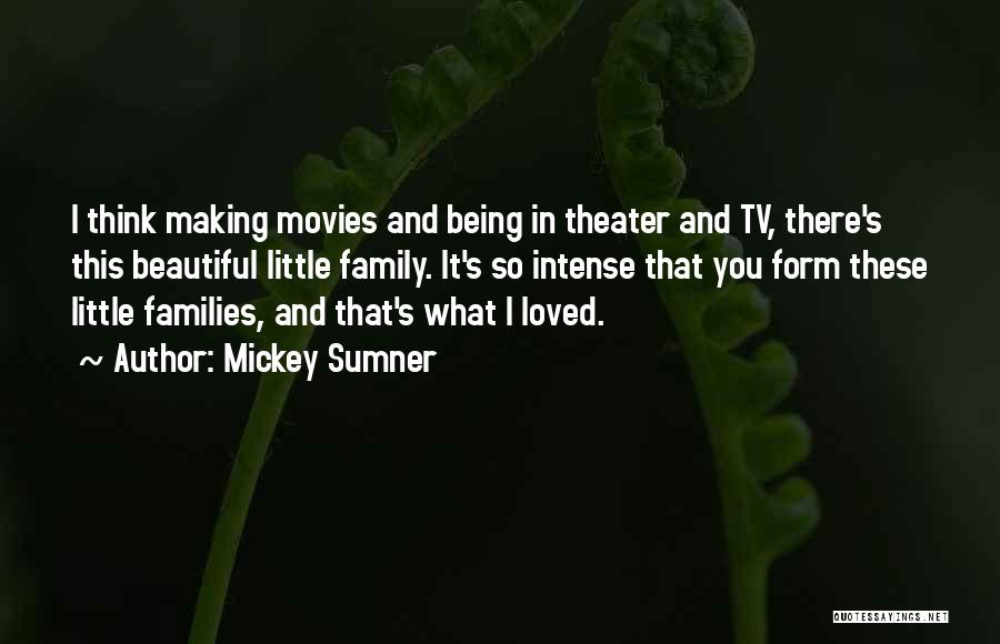 Sumner Quotes By Mickey Sumner