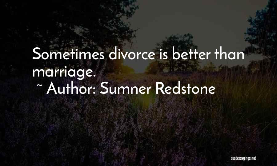 Sumner Quotes By Sumner Redstone