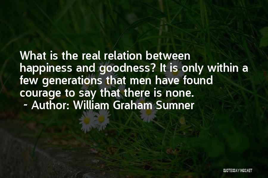 Sumner Quotes By William Graham Sumner