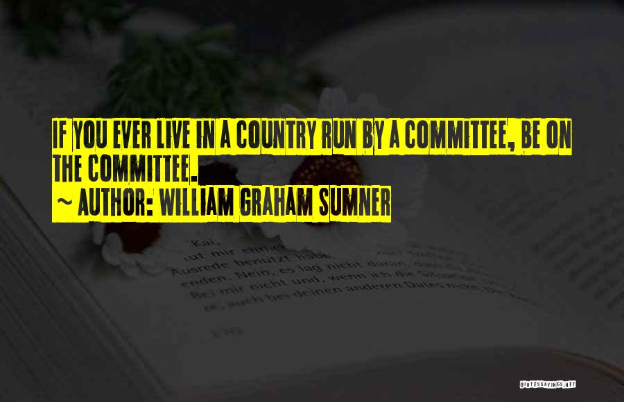 Sumner Quotes By William Graham Sumner