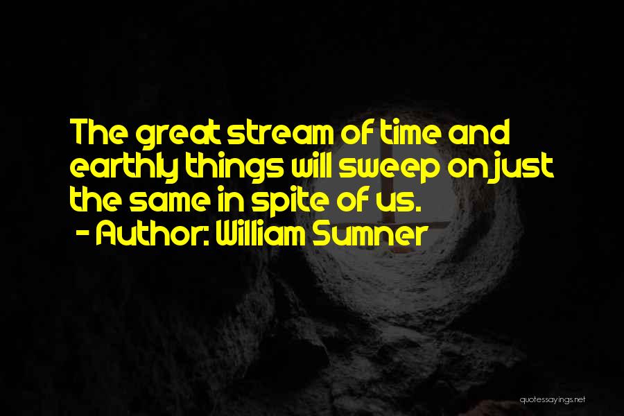 Sumner Quotes By William Sumner