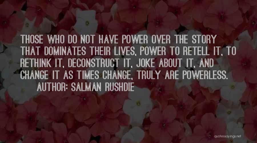 Sumo Deadlift Quotes By Salman Rushdie