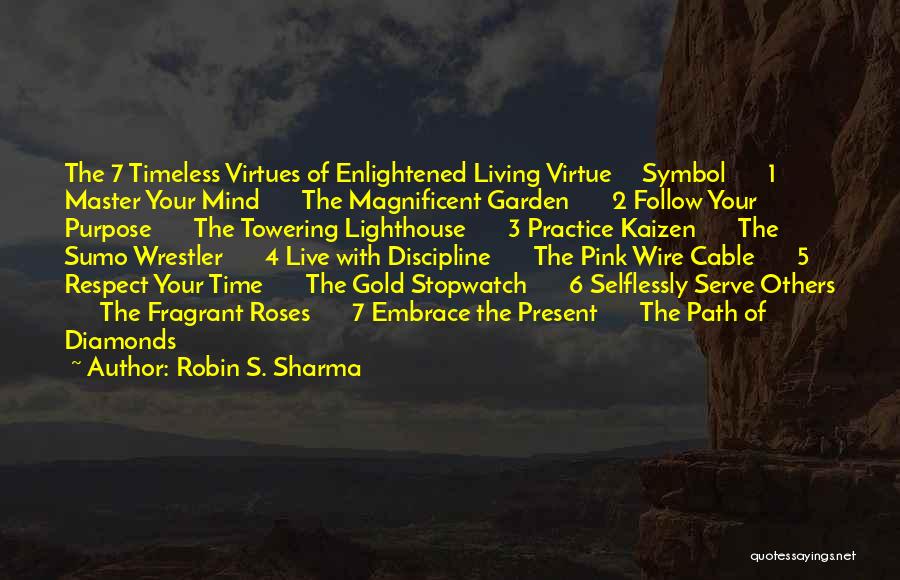 Sumo Wrestler Quotes By Robin S. Sharma