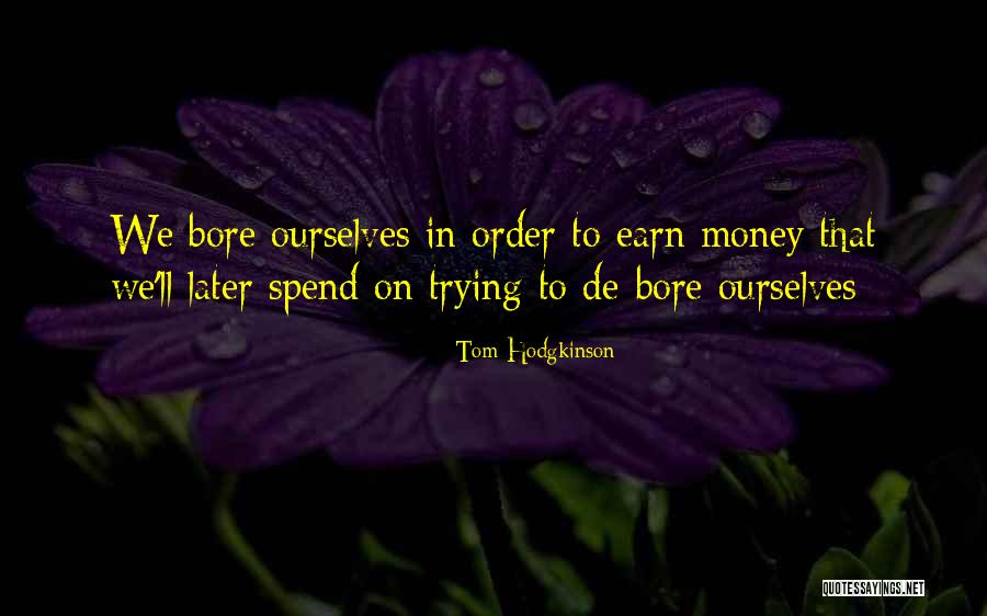 Sumontha Quotes By Tom Hodgkinson Sumontha Quotes By Tom Hodgkinson