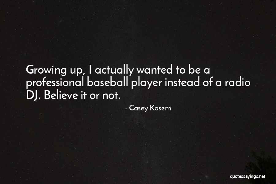 Sumonthip Leungutai Quotes By Casey Kasem Sumonthip Leungutai Quotes By Casey Kasem