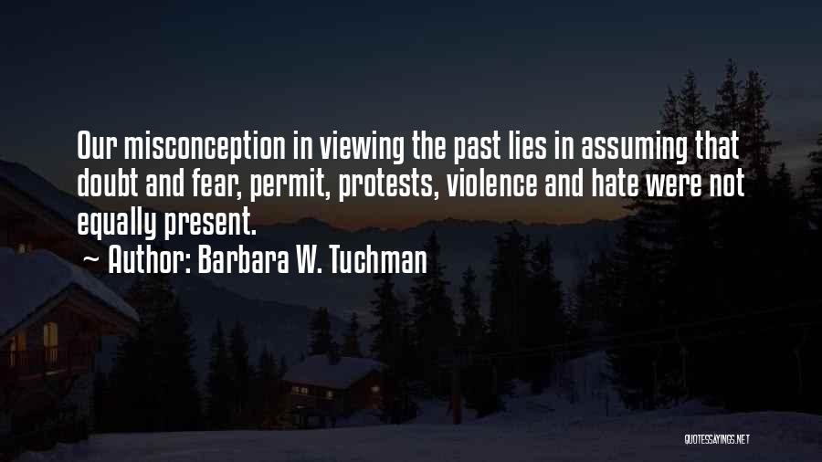 Sumption Farms Quotes By Barbara W. Tuchman