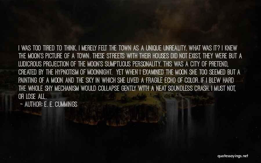 Sumptuous Quotes By E. E. Cummings