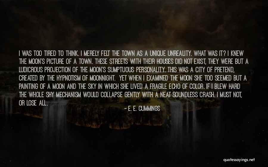 Sumptuous Quotes By E. E. Cummings