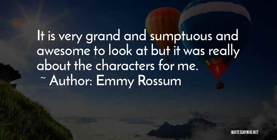 Sumptuous Quotes By Emmy Rossum