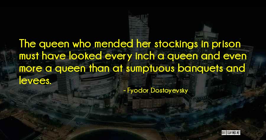 Sumptuous Quotes By Fyodor Dostoyevsky