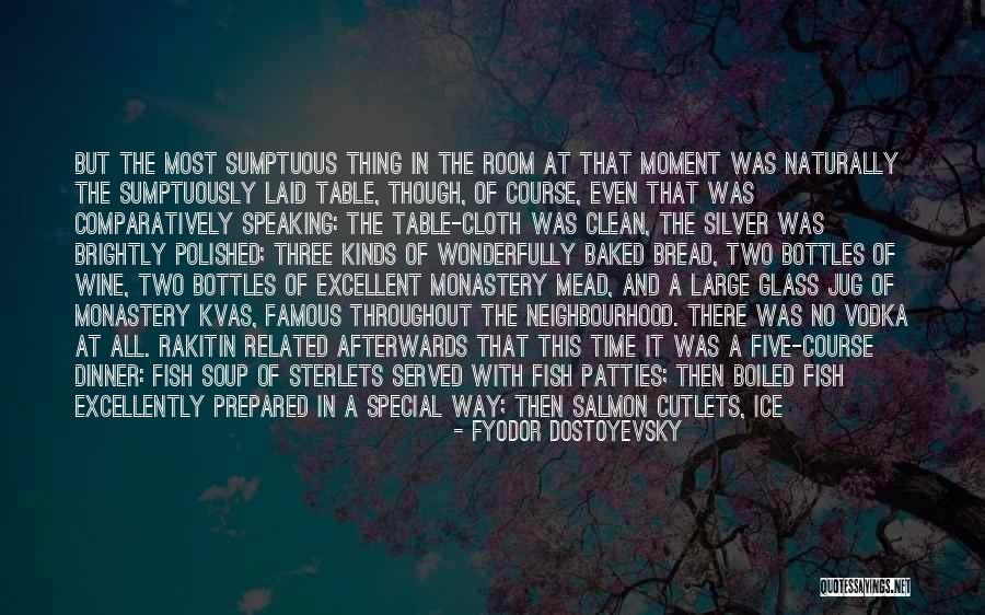 Sumptuous Quotes By Fyodor Dostoyevsky Sumptuous Quotes By Fyodor Dostoyevsky
