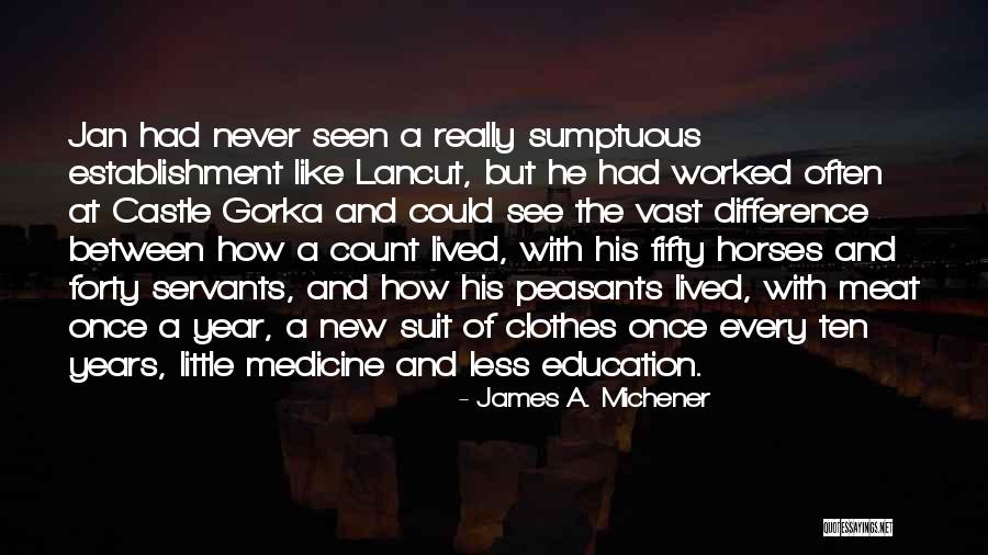 Sumptuous Quotes By James A. Michener