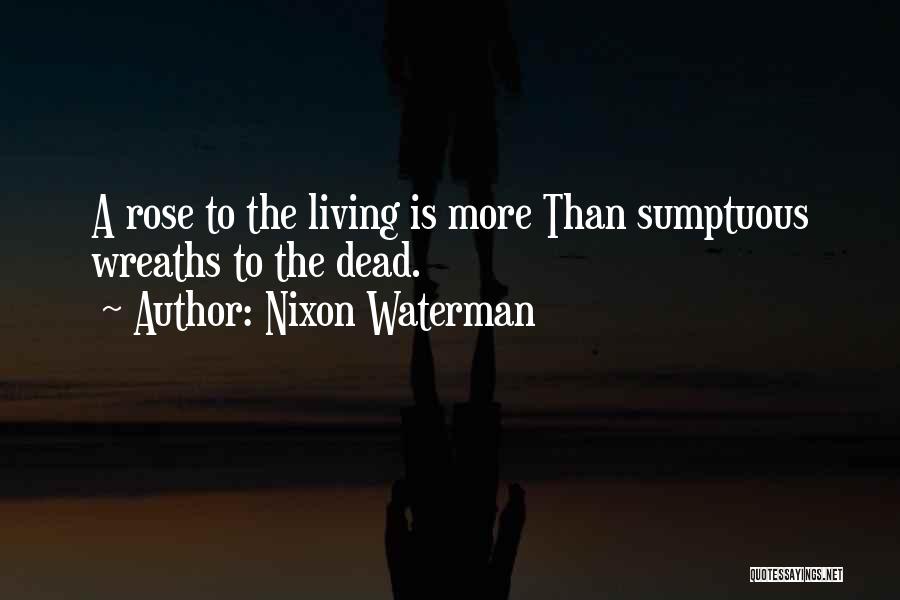 Sumptuous Quotes By Nixon Waterman
