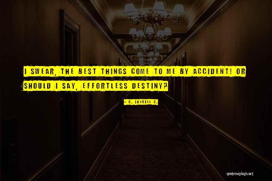 Sumptuously Synonyms Quotes By C. JoyBell C. Sumptuously Synonyms Quotes By C. JoyBell C.