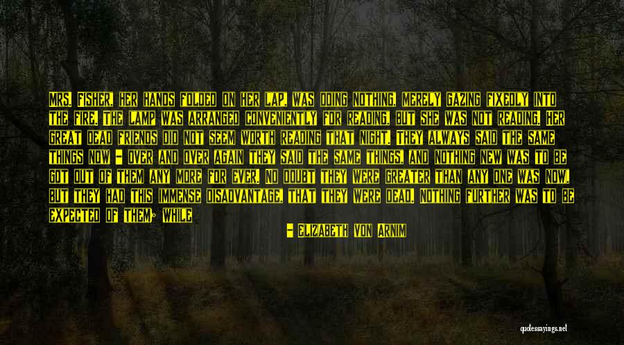 Sumudu Kumarage Quotes By Elizabeth Von Arnim Sumudu Kumarage Quotes By Elizabeth Von Arnim